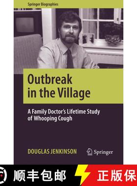 【3-4周达】Outbreak in the Village : A Family Doctor's Lifetime Study of Whooping Cough [9783030454845]