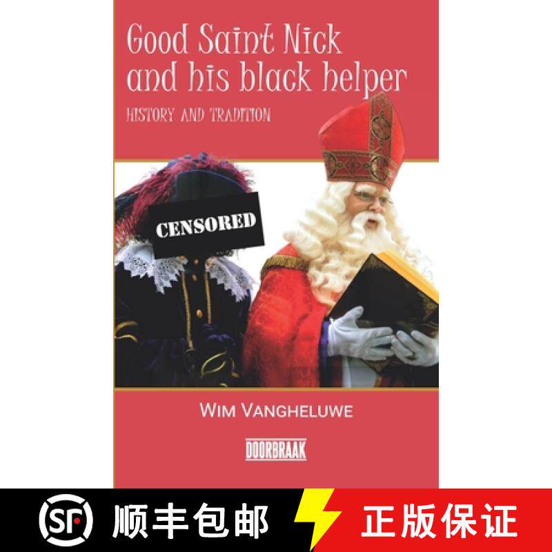 预订 Good Saint Nick and his black helper: History and tradition [9789493306707]