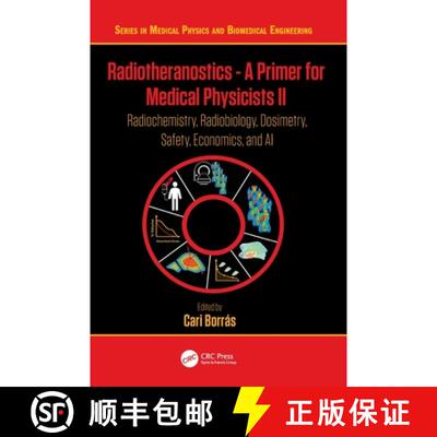 【3-4周达】精装 Radiotheranostics - A Primer for Medical Physicists II: Radiochemistry, Radiobiology,... [9781032659701]
