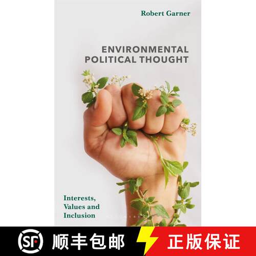 【3-4周达】Environmental Political Thought : Interests, Values and Inclusion [9781137607393]