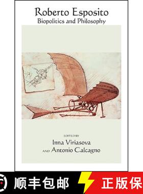 【3-4周达】Roberto Esposito : Biopolitics and Philosophy [9781438470344]