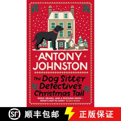 【3-4周达】精装 The Dog Sitter Detective's Christmas Tail: The tail-wagging cosy crime series [9780749031916]