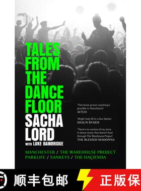【3-4周达】Tales from the Dancefloor: Manchester / The Warehouse Project / Parklife / Sankeys / The H... [9780008656324]