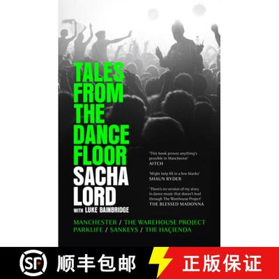 【3-4周达】Tales from the Dancefloor: Manchester / The Warehouse Project / Parklife / Sankeys / The H... [9780008656324]
