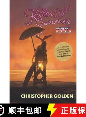 【3-4周达】KILLER SUMMER 1995: A 90's YA HORROR DOUBLE-FEATURE Presenting BIKINI & BEACH BLANKET PSYCHO [9781949140620]