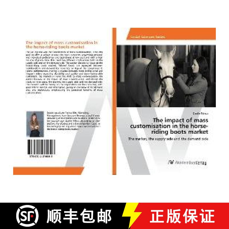 预订 The impact of mass customisation in the horse-riding boots market [9786202214643]