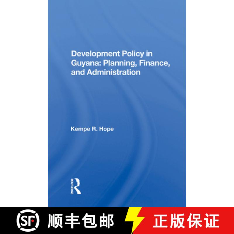 【3-4周达】Development Policy in Guyana: Planning, Finance, and Administration: Planning, Finance, An... [9780367021610]