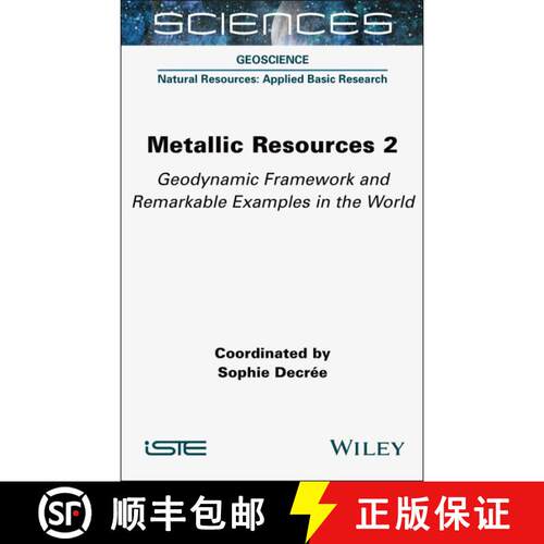 【3-4周达】精装 Metallic Resources 2 – Geodynamic Framework and Remarkable Examples in the World [9781789451368]
