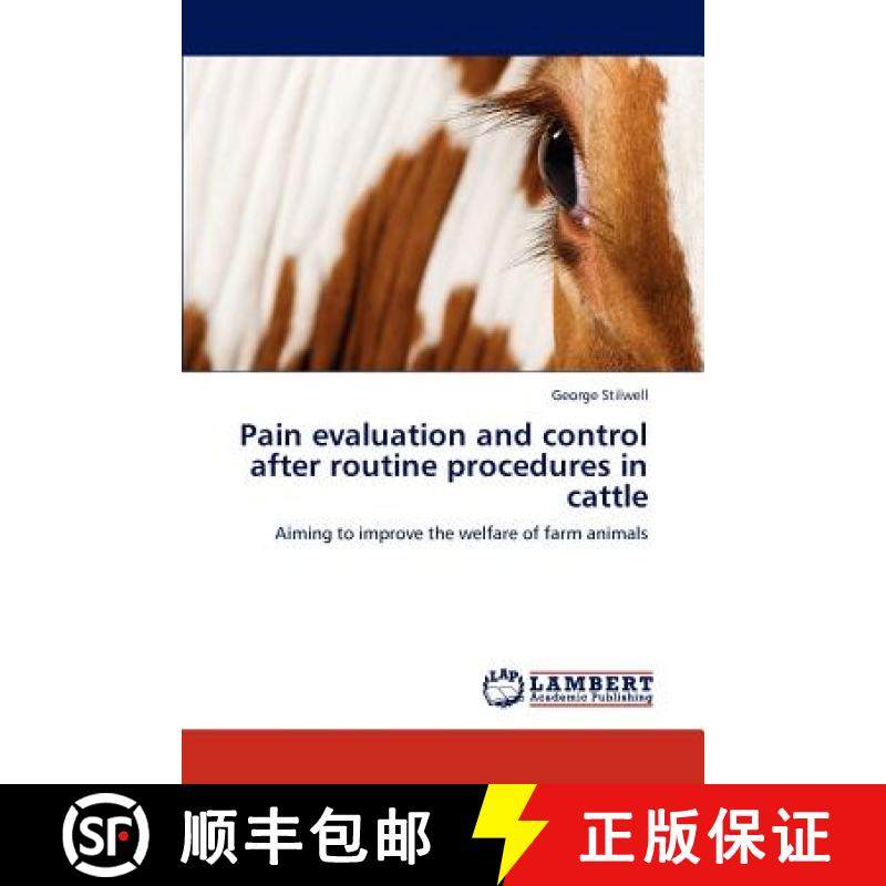 预订 Pain Evaluation and Control After Routine Procedures in Cattle [9783659215964]