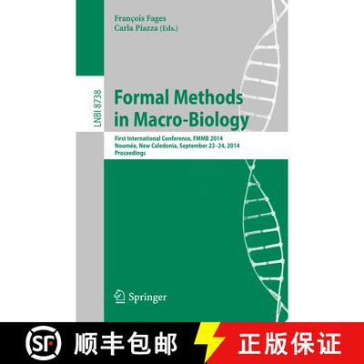 【3-4周达】Formal Methods in Macro-Biology : First International Conference, FMMB 2014, Noumea, New C... [9783319103976]