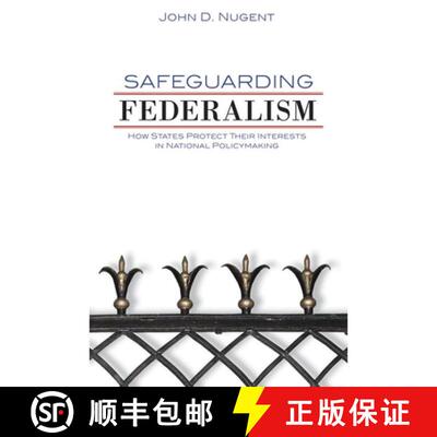预订 精装 Safeguarding Federalism – How States Protect Their Interests in National Policymaking [9780806140032]