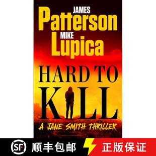 【3-4周达】Hard to Kill: Meet the Toughest, Smartest, Doesn't-Give-A-****-Est Thriller Heroine Ever [9780316569910]