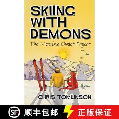 【3-4周达】Skiing with Demons: The Morzine Chalet Project [9781909644663]