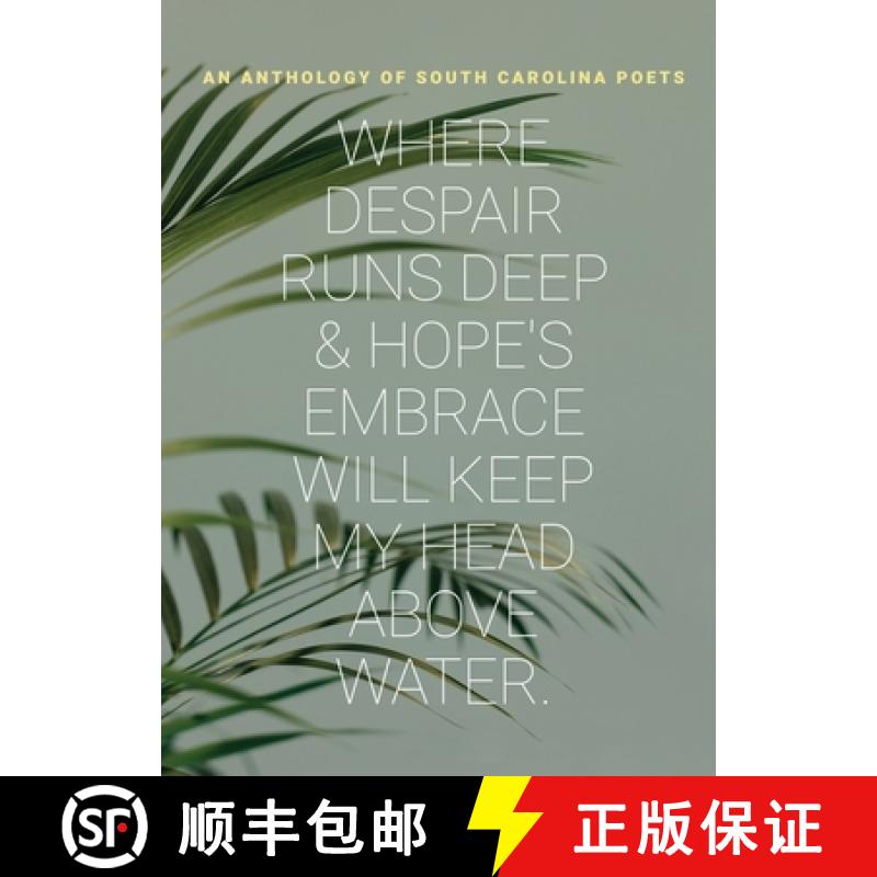 【3-4周达】where despair runs deep & hope's embrace will keep my head above water [9798987163269]