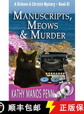 【3-4周达】Manuscripts, Meows & Murder: A Cozy British Animal Mystery [9798988717751]