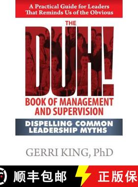 预订 The DUH! Book of Management and Supervision: Dispelling Common Leadership Myths [9780966187847]