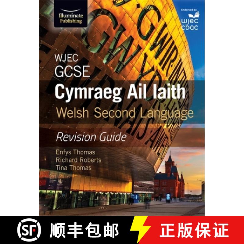 【3-4周达】WJEC GCSE Cymraeg Ail Iaith Welsh Second Language: Revision Guide (Language Skills and Pra... [9781911208471]
