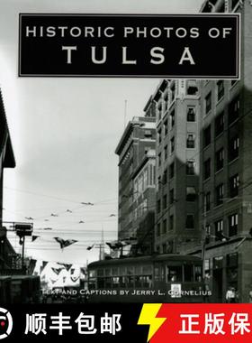 【3-4周达】Historic Photos of Tulsa [9781683369561]