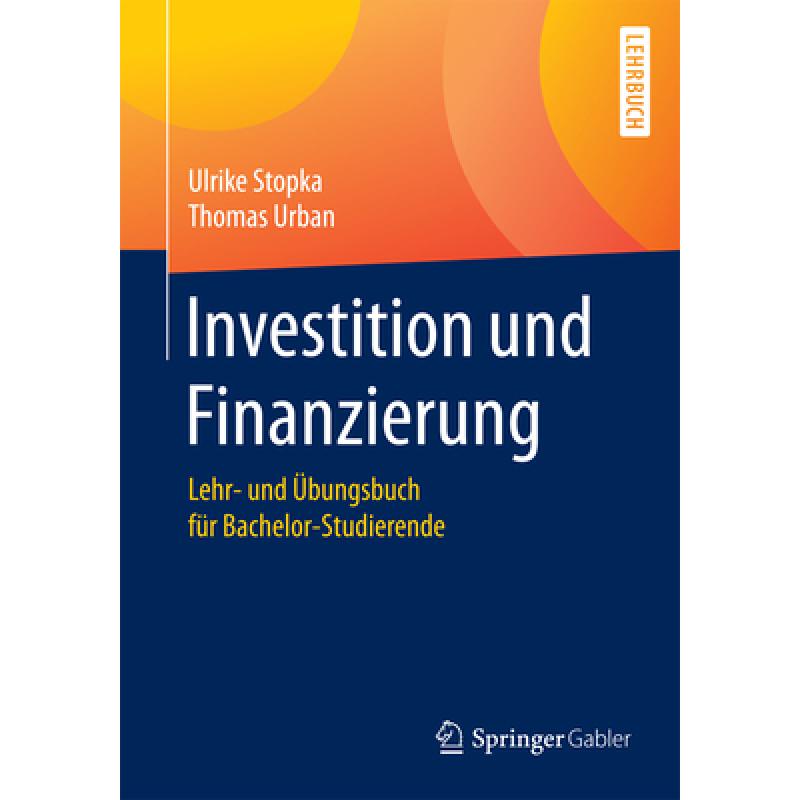 【4周达】Investition Und Finanzierung: Lehr- UndÜbungsbuch Für Bachelor-Studierende[9783642016912]-封面