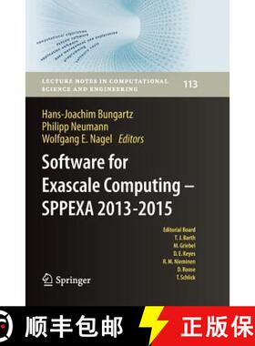 【3-4周达】Software for Exascale Computing - SPPEXA 2013-2015 (Softcover reprint of the original 1st ... [9783319821238]