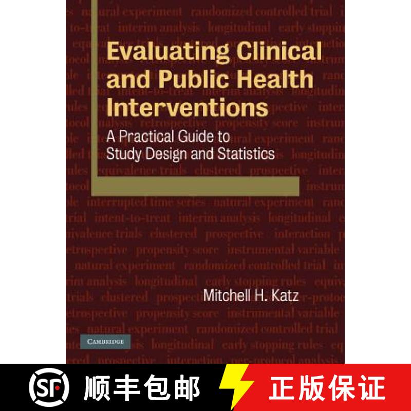 【3-4周达】Evaluating Clinical and Public Health Interventions: A Practical Guide to Study Design and... [9780521735599]