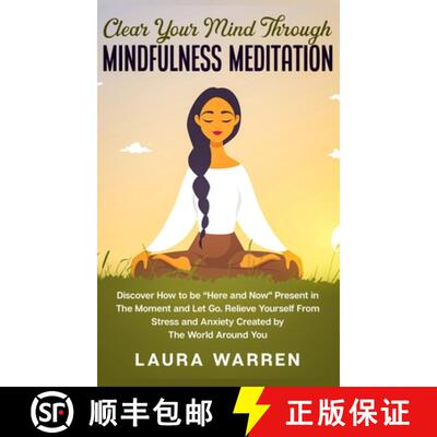 【3-4周达】精装 Clear Your Mind Through Mindfulness Meditation: Discover How to be Here and Now Prese... [9781648660993]