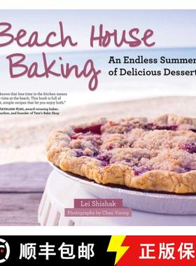【3-4周达】Beach House Baking: An Endless Summer of Delicious Desserts [9781628737684]