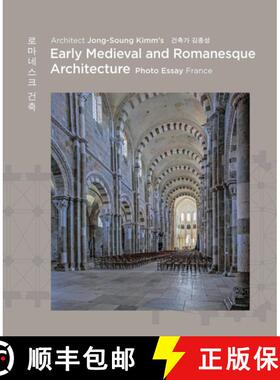 【3-4周达】Architect Jong Soung Kimm's Early Medieval and Romanesque Architecture: France [9783803023773]