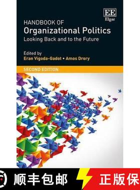 【3-4周达】Handbook of Organizational Politics - SECOND EDITION Looking Back and to the Future: SECON... [9781784713270]