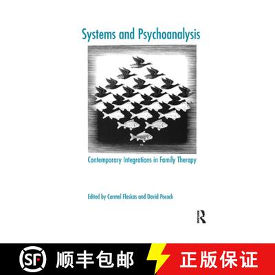 【3-4周达】精装 Systems and Psychoanalysis: Contemporary Integrations in Family Therapy [9780367327279]