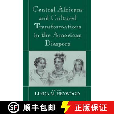 【3-4周达】精装 Central Africans and Cultural Transformations in the American Diaspora [9780521802437]