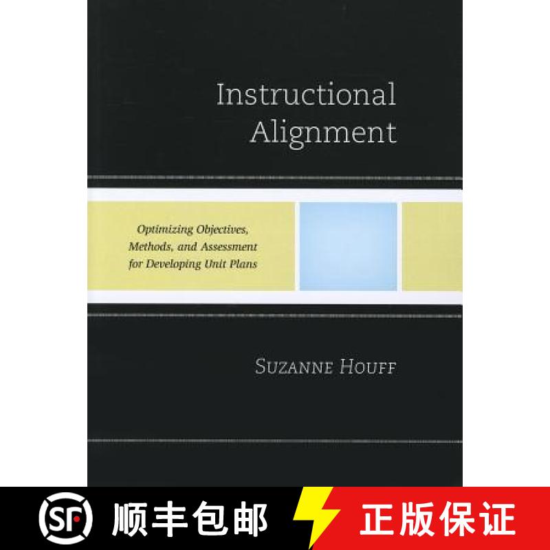 【3-4周达】Instructional Alignment : Optimizing Objectives, Methods, and Assessment for Developing Un... [9781607094531]
