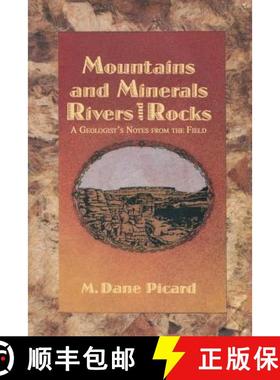 【3-4周达】Mountains and Minerals/Rivers and Rocks : A Geologist's Notes from the Field [9781468464467]