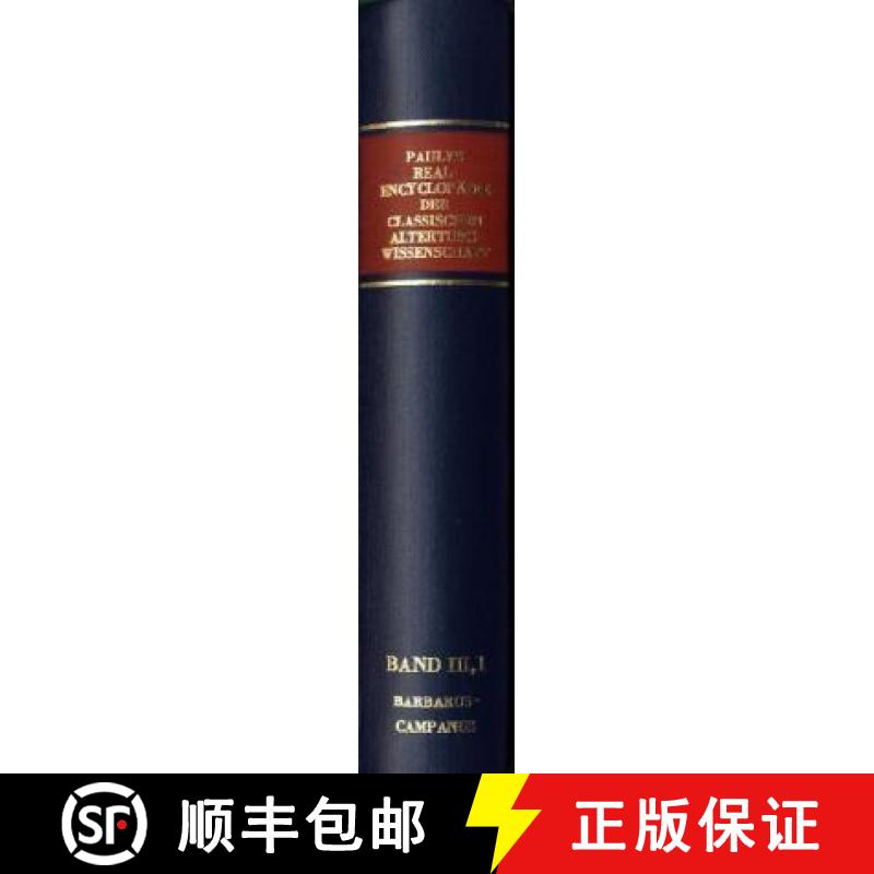 【4周达】Realencyclopädie Der Classischen Altertumswissenschaft: Erste Reihe.Band III, 1: Barbarus-C... [9783476010087]