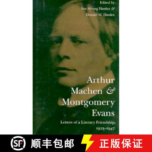 【3-4周达】Arthur Machen and Montgomery Evans: Letters of a Literary Friendship, 1923-1947 [9780873384896]
