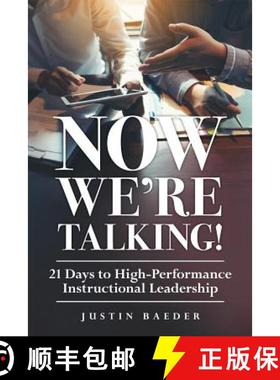 预订 Now We're Talking: 21 Days to High-Performance Instructional Leadership (Making Time for Classro... [9781936764204]