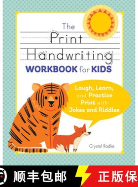 现货 The Print Handwriting Workbook for Kids: Laugh, Learn, and Practice Print with Jokes and Riddles [9781641524186]