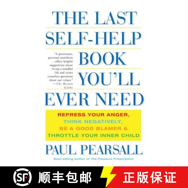 【3-4周达】The Last Self-Help Book You'll Ever Need: Repress Your Anger, Think Negatively, Be a Good ... [9780465054879]