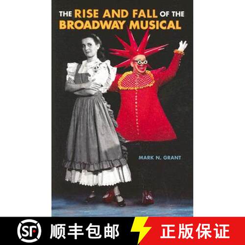 【3-4周达】The Rise and Fall of the Broadway Musical [9781555536428]