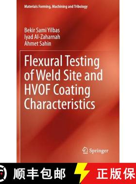 【3-4周达】Flexural Testing of Weld Site and HVOF Coating Characteristics [9783642549762]