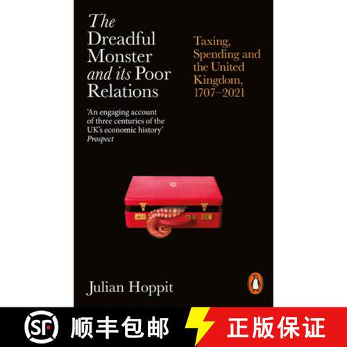 【3-4周达】The Dreadful Monster and its Poor Relations : Taxing, Spending and the United Kingdom, 170... [9780141992266]