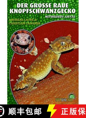 预订 Der Grosse Raue Knopfschwanzgecko [9783866592209]