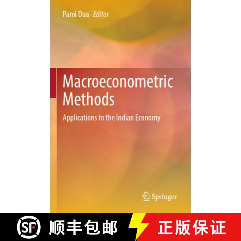 【4周达】Macroeconometric Methods: Applications to the Indian Economy [9789811975943]