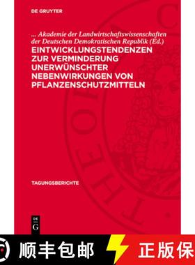 预订 Eintwicklungstendenzen Zur Verminderung Unerwünschter Nebenwirkungen Von Pflanzenschutzmitteln:... [9783112786222]