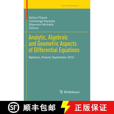 【3-4周达】Analytic, Algebraic and Geometric Aspects of Differential Equations: Będlewo, Poland,... [9783319849997]