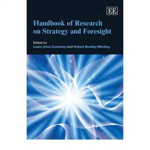 【4周达】Handbook of Research on Strategy and Foresight[9781849804882]