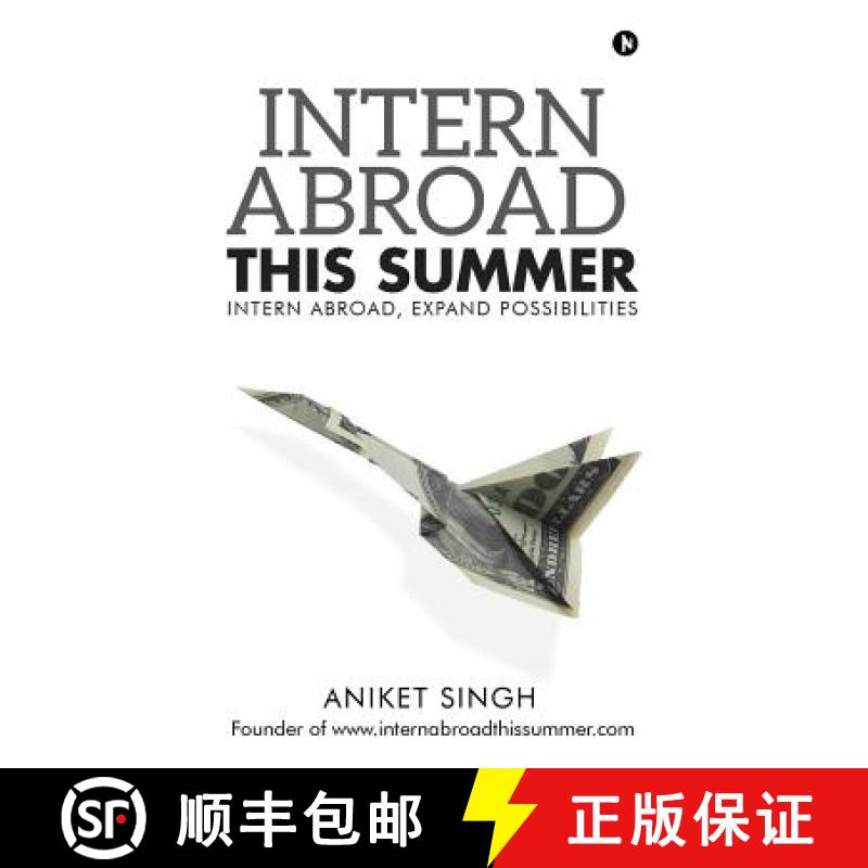 【3-4周达】Intern Abroad This Summer: Intern Abroad, Expand Possibilities [9781948352512]