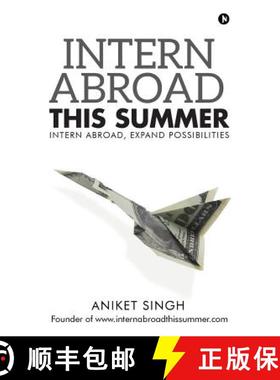 预订 Intern Abroad This Summer: Intern Abroad, Expand Possibilities [9781948352512]