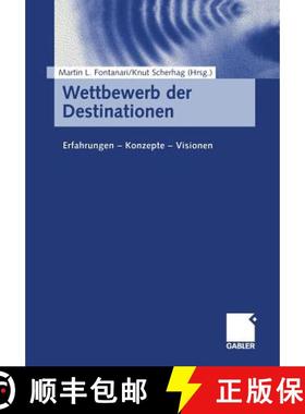 【3-4周达】Wettbewerb Der Destinationen: Erfahrungen -- Konzepte -- Visionen [9783409116497]