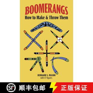 预订 Boomerangs: How to Make Them and Throw Them [9780486230283]